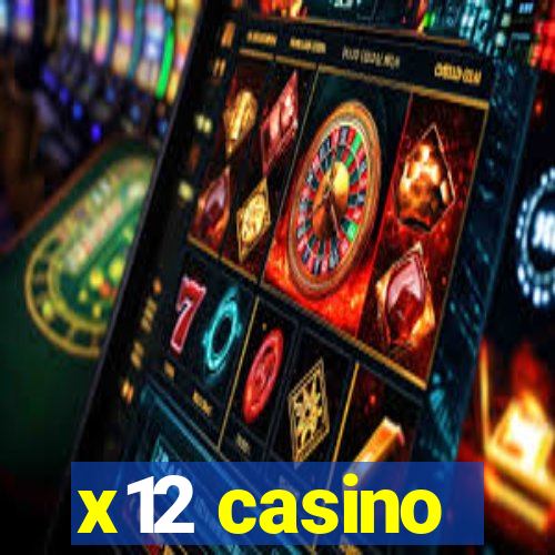 x12 casino