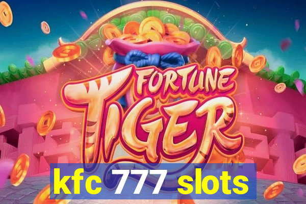 kfc 777 slots