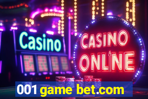 001 game bet.com