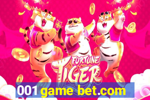 001 game bet.com