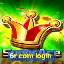 6r com login