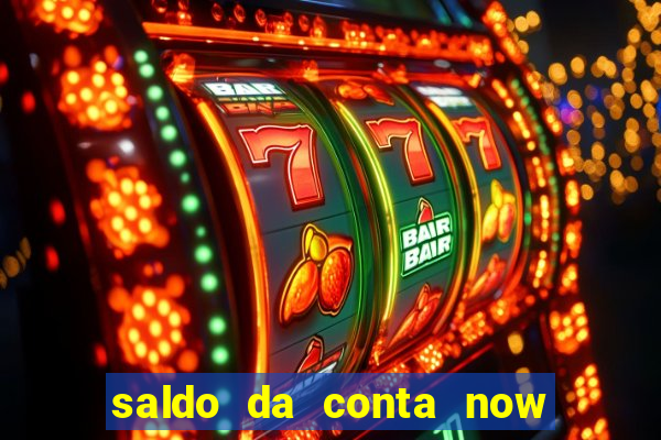 saldo da conta now big win