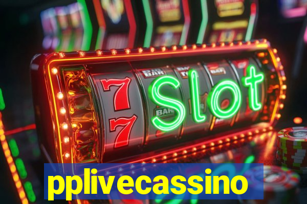 pplivecassino