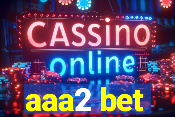 aaa2 bet