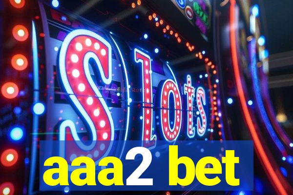 aaa2 bet