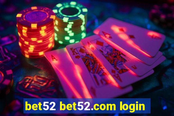 bet52 bet52.com login