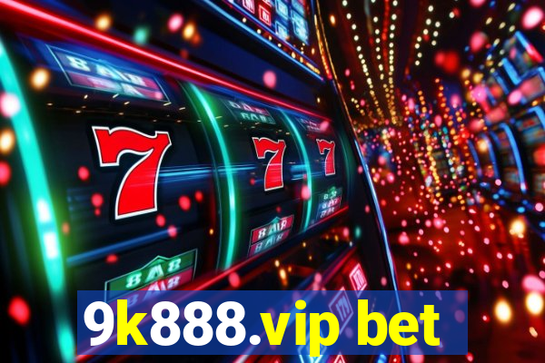 9k888.vip bet