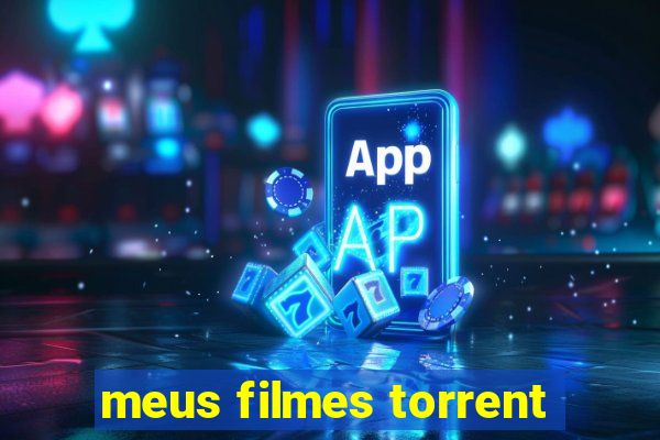 meus filmes torrent