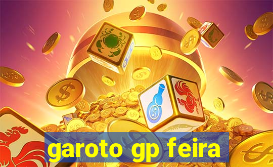 garoto gp feira