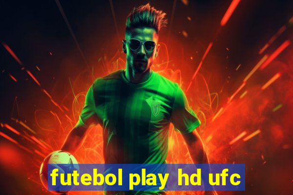 futebol play hd ufc