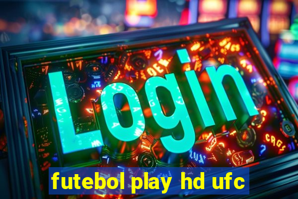 futebol play hd ufc