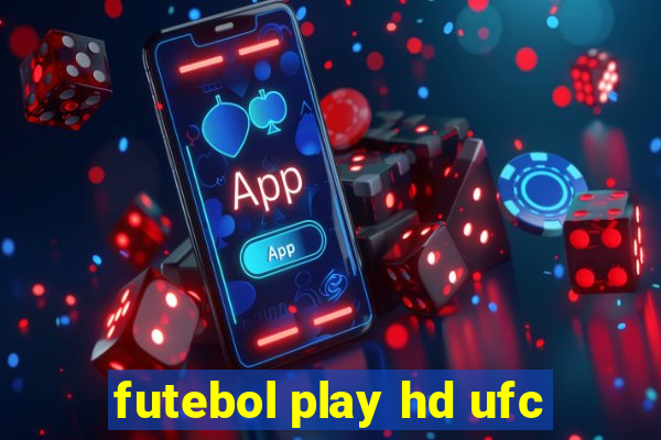 futebol play hd ufc