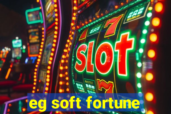 eg soft fortune