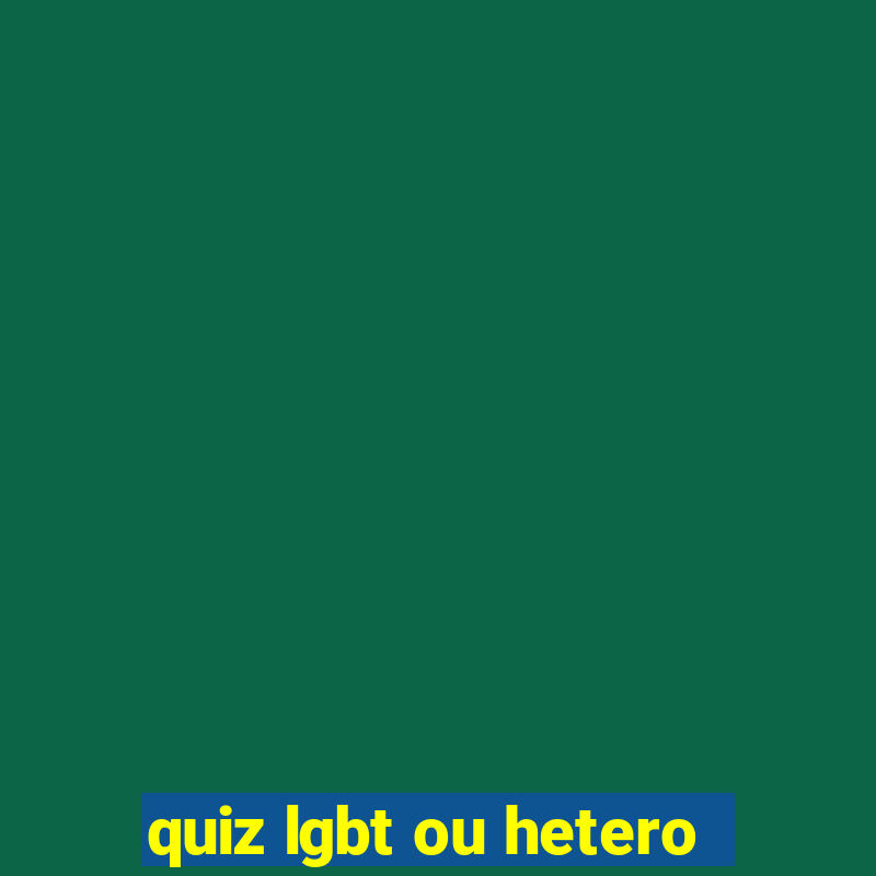 quiz lgbt ou hetero