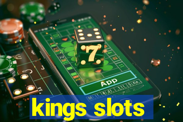 kings slots