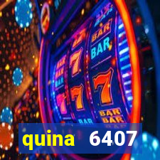 quina 6407 resultado de hoje