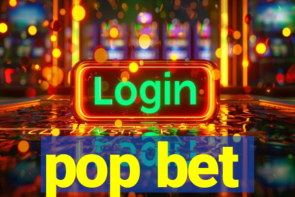 pop bet