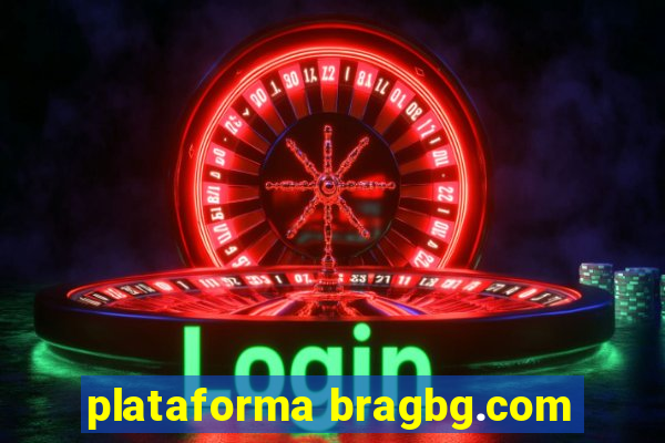 plataforma bragbg.com