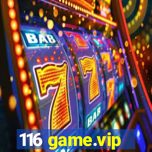 116 game.vip