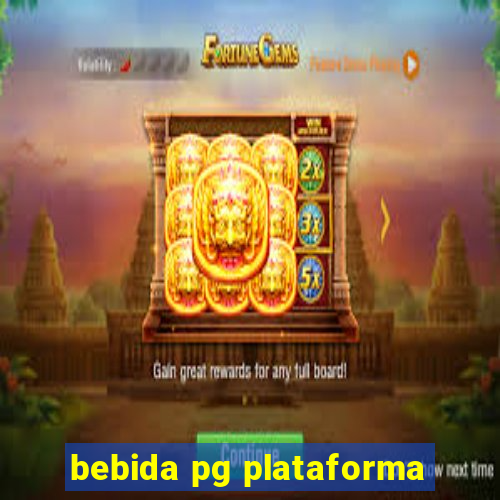 bebida pg plataforma