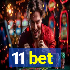 11 bet