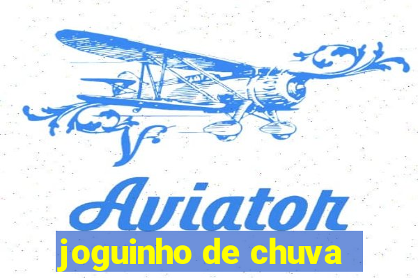 joguinho de chuva