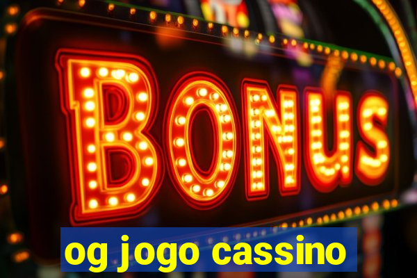 og jogo cassino