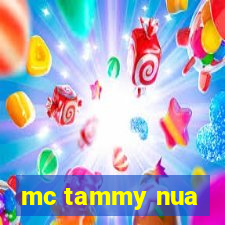 mc tammy nua