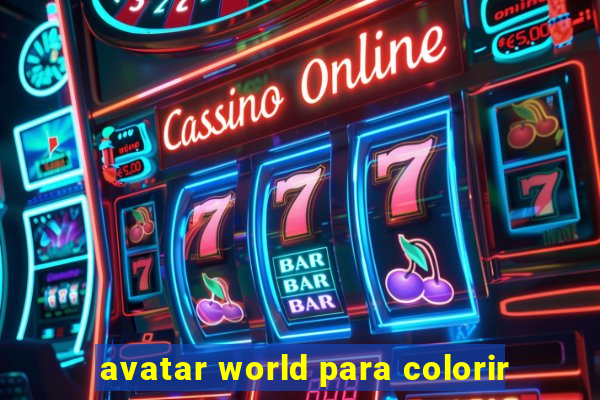 avatar world para colorir