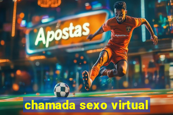 chamada sexo virtual