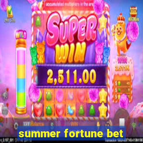 summer fortune bet