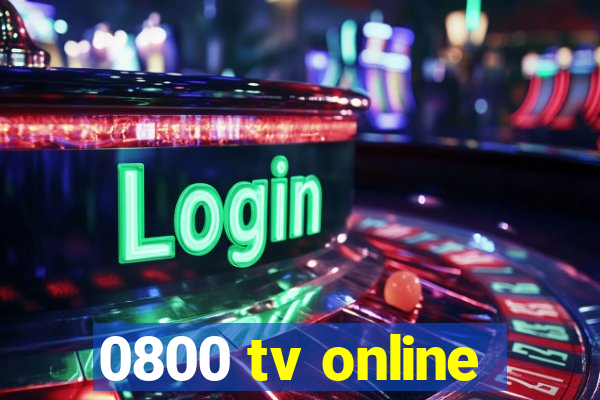 0800 tv online