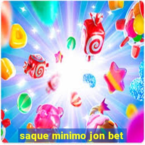 saque minimo jon bet