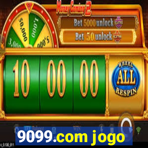 9099.com jogo