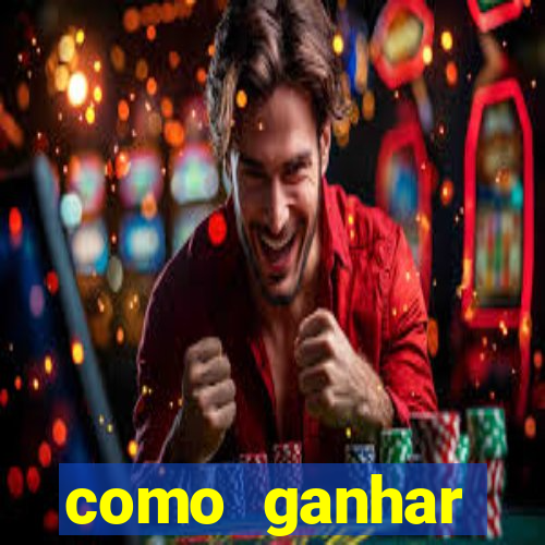 como ganhar dinheiro nos slots