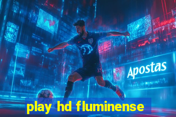 play hd fluminense