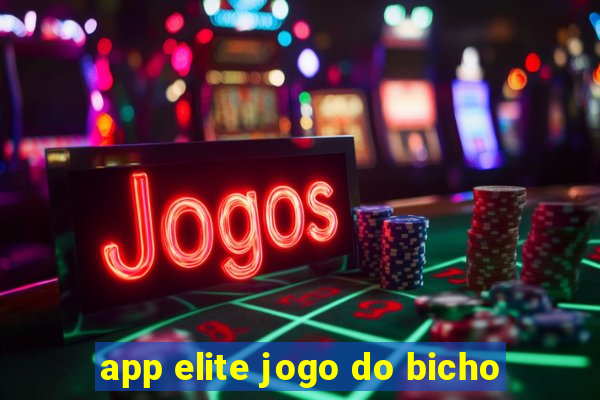 app elite jogo do bicho