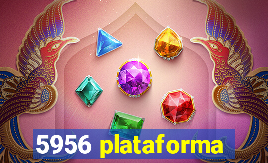 5956 plataforma