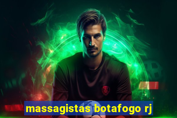 massagistas botafogo rj