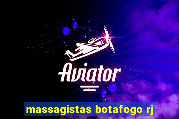 massagistas botafogo rj