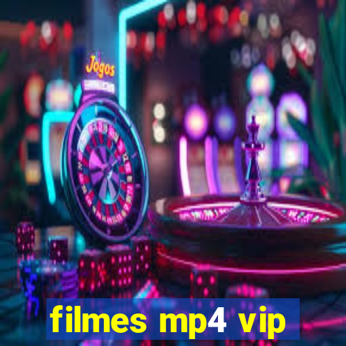 filmes mp4 vip