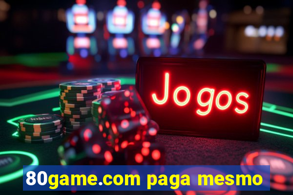 80game.com paga mesmo