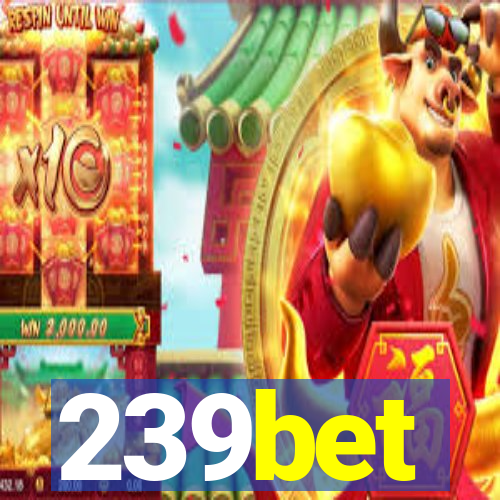 239bet