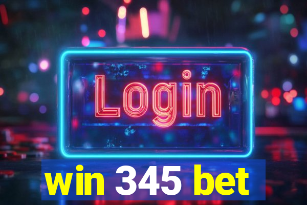 win 345 bet