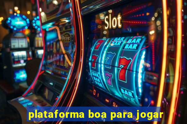 plataforma boa para jogar