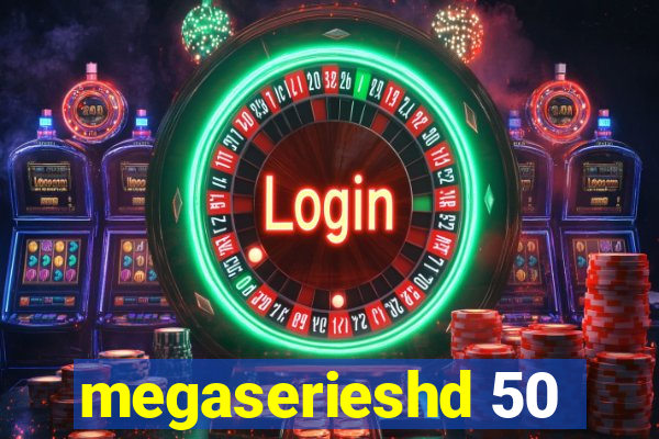 megaserieshd 50