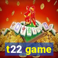 t22 game