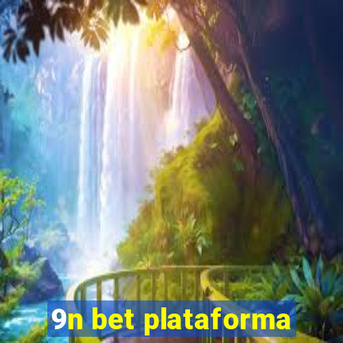 9n bet plataforma