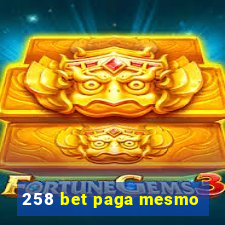 258 bet paga mesmo