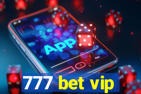 777 bet vip